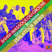 Bamba Wassoulou Groove - Gonifo Bourama (Verlatour Remix)
