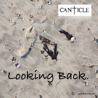 Canticle - Looking Back