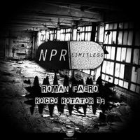 Roman Faero - Rocco Rotator EP