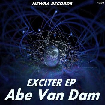 Abe Van Dam - Exciter EP