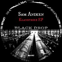 Sam Aniken - Klangtrieb EP
