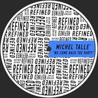 Michel Talle - We Come Back The Party