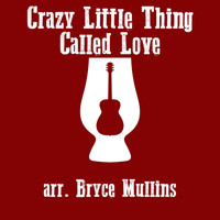 Bryce Mullins - Crazy Little Thing Called Love