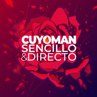 Cuyoman - Sencillo & Directo