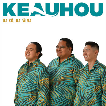 Keauhou - Ua Kō, Ua ʻĀina