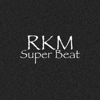 RKM - Super Beat