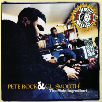 Pete Rock & C.L. Smooth - The Main Ingredient (Explicit)