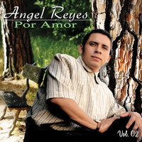 Angel Reyes - Por Amor