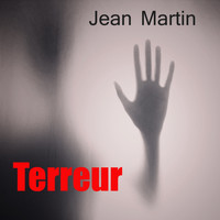 Jean Martin - Terreur