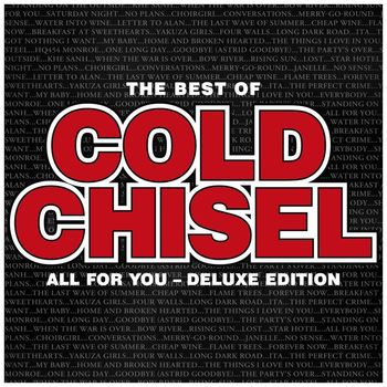 Cold Chisel - The Best Of Cold Chisel - All For You (Deluxe) (Explicit)