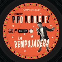 Pipo Rodriguez - La Rempujadera