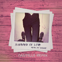 NOTD - Summer Of Love (Castelle Remix)