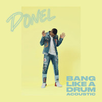 Donel - Bang Like A Drum (Acoustic)