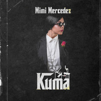 Mimi Mercedez - Kuma (Explicit)