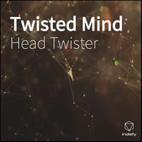 Head Twister - Twisted Mind