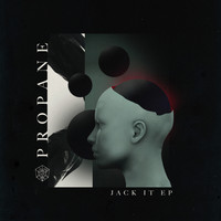 Propane - Jack It EP
