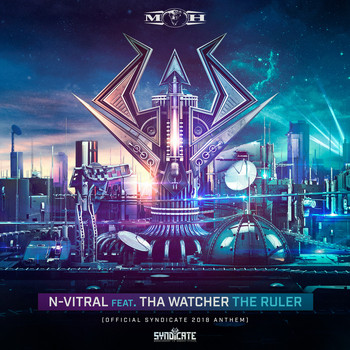 N-Vitral featuring Tha Watcher - The Ruler (Official Syndicate 2018 Anthem)