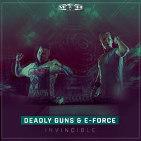 Deadly Guns and E-Force - Invincible