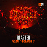 Blaster - Welcome To The Rawcore EP