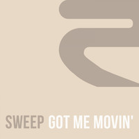 Sweep - Got Me Movin'