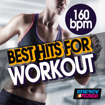 Various Artists - 160 BPM Best Hits for Workout (15 Tracks Non-Stop Mixed Compilation for Fitness & Workout)