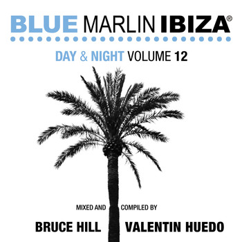 Various Artists - Blue Marlin Ibiza Night & Day, Vol. 12