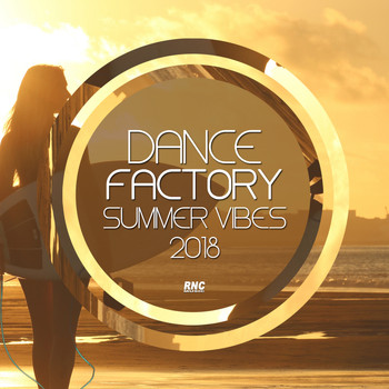 Various Artists - Dance Factory Summer Vibes 2018