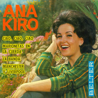 Ana Kiro - Ciao, Ciao, Ciao