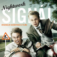 Nightwork - Signál (Ost)