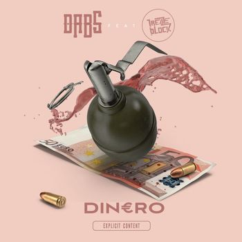 Dabs - Dinero (feat. 13 Block) (Explicit)