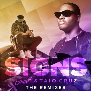 HUGEL & Taio Cruz - Signs (The Remixes)