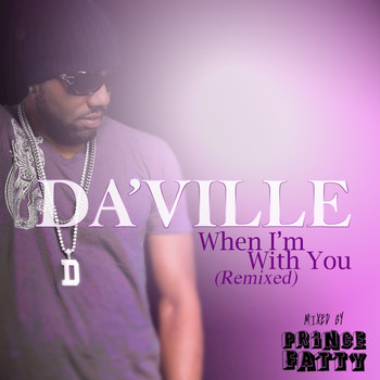 DA'Ville - When I'm With You (Prince Fatty Mixes)