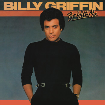 Billy Griffin - Be with Me