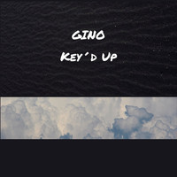 Gino - Key'd Up