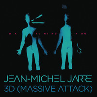 Jean-Michel Jarre & 3D (Massive Attack) - Watching You