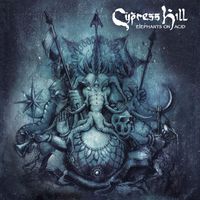 Cypress Hill - Elephants on Acid (Explicit)