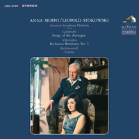 Anna Moffo - Canteloube: Chants d'Auvergne - Villa-Lobos: Bachianas brasileiras No. 5 - Rachmaninoff: Vocalise