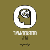 timmy regisford - 7 PM