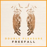 Double Pleasure - Freefall (Acoustic Version)