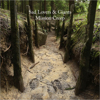 Sad Lovers & Giants - Mission Creep