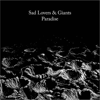 Sad Lovers & Giants - Paradise