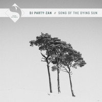 Dj Party-Zan - Song of the Dying Sun
