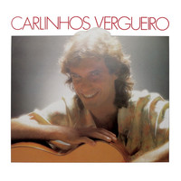 Carlinhos Vergueiro - Carlinhos Vergueiro
