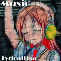 LyricalLisa - Music
