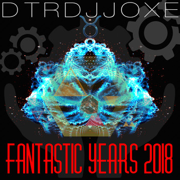 Dtrdjjoxe - Fantastic Years 2018