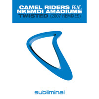 Camel Riders feat. Nkemdi Amadiume - Twisted (2007 Remixes)