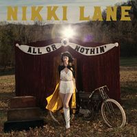 Nikki Lane - All or Nothin' (Deluxe Edition)
