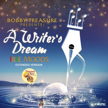 Various Artists - Bobby Treasure Presents A Writer's Dream - Irie Moods (Extended Version)