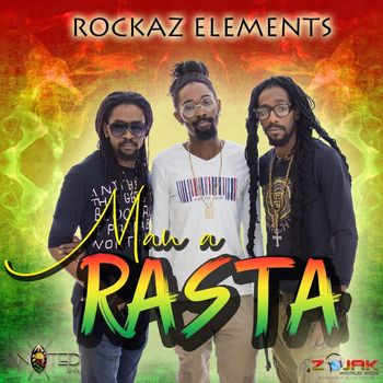 Rockaz Elements - Man A Rasta