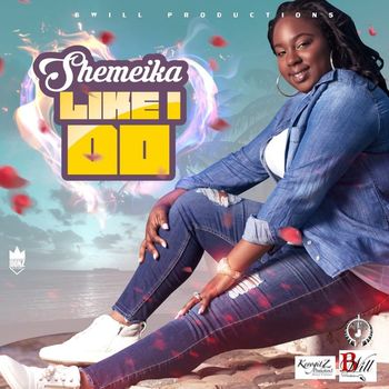 Shemeika - Like I Do